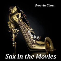 Sax In The Movies Album